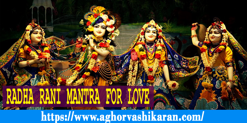 Radha Rani Mantra For Love